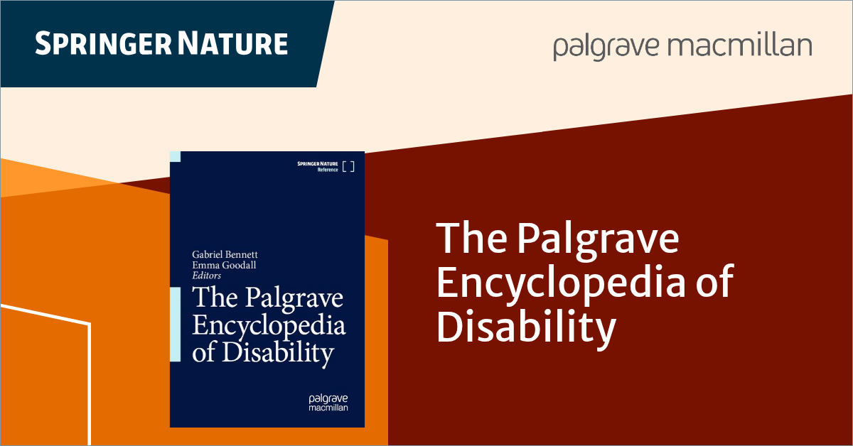 The Palgrave Encyclopedia of Disability